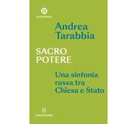 Sacro potere. Una sinfonia russa tra Chiesa e Stato