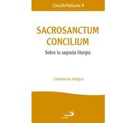 Sacrosanctum concilium: Sobre la sagrada liturgia