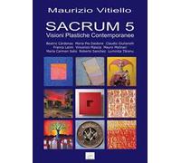 Sacrum 5. Visioni plastiche contemporanee