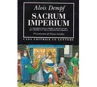 Sacrum Imperium. La filosofia della storia e dello stato nel Medioevo e nella rinascenza politica