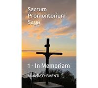 SACRUM PROMONTORIUM SAGA: 1 - IN MEMORIAM