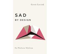 Sad by Design: On Platform Nihilism
