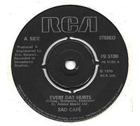 Sad Café - Every Day Hurt