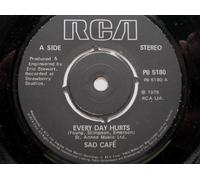 Sad Cafe - Sad Cafe Every Day Hurts 7" RCA PB5180 EX 1979
