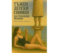 Тъжен детски спомен Sad Childhood Memory Poems Written at Sixteen