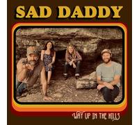 Sad Daddy Way Up in the Hills (Vinyl LP) 12" Album