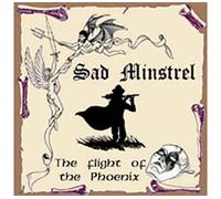 Sad Minstrel - Flight Of The Phoenix