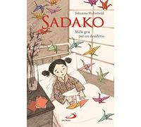 Sadako. Mille gru per un desiderio