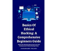Sadanand Pujari SADANAND PUJARI Basics Of Ethical Hacking (Tascabile)