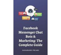 Sadanand Pujari Facebook Messenger Chat Bots & Marketing (Tascabile)