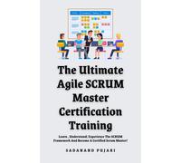 Sadanand Pujari The Ultimate Agile SCRUM Master Certification Traini (Tascabile)
