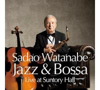 Sadao Watanabe - Jazz & Bossa (live At Suntory Hall)