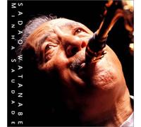 Sadao Watanabe - Minha Saudade