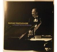SADAO WATANABE-A NIGHT WITH STRINGS (CD)