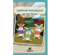 Saddexdii Bakeylayaal ee Yar Yaraa - Somali Children's Book - (Copertina rigida)