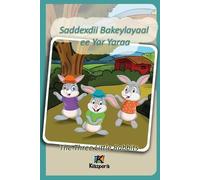 Saddexdii Bakeylayaal ee Yar Yaraa - Somali Children's Book - The Th (Tascabile)