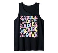 Saddle Up Ladies We Ride At Dawn Canotta