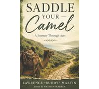 Saddle Your Camel: A Journey Through Acts