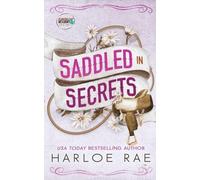 Saddled in Secrets: A protective bodyguard small town standalone romance