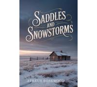 Saddles and Snowstorms: A Sweet and Spicy MM Cowboy Romance