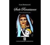 Sade Renaissance. Il ritorno del pensiero forte