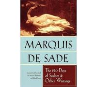 Sade The 120 Days of Sodom and Other Writings (Tascabile)
