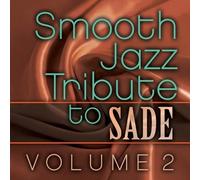 SADE TRIBUTE Smooth Jazz Tribute to Sade Vol. 2 (CD)