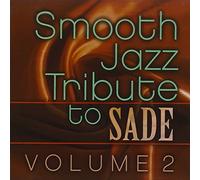 Sade Tribute - Vol. 2-Smooth Jazz Tribute