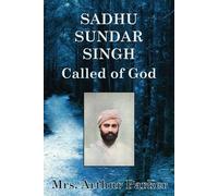 Sadhu Sundar Singh, Called of God