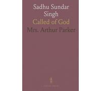 Sadhu Sundar Singh: Called of God