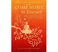 Sadhvi Bhagawati Saraswati Come Home to Yourself (Copertina rigida)