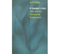 Sadia Abbas At Freedom's Limit (Tascabile)