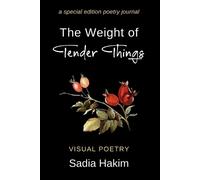 Sadia Hakim The Weight of Tender Things (Tascabile)
