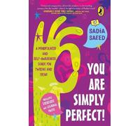 Sadia Saeed You Are Simply Perfect A Mindfulness and Self-Awareness (Tascabile)