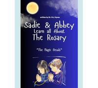 Sadie and Abbey Learn All About the Rosary: "The Magic Beads"