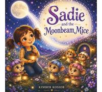 Sadie and the Moonbeam Mice