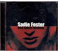 sadie foster - Red Sweet Nothing (UK Import)