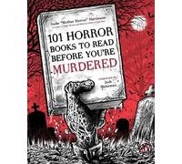 Sadie Hartmann 101 Horror Books to Read Before You're Murdered (Tascabile)