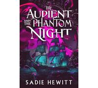 Sadie Hewitt The Audient and The Phantom Night (Tascabile)