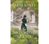 Sadie Jones The Uninvited Guests (Tascabile)