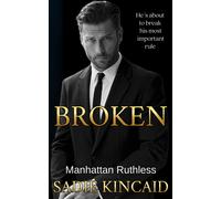 Sadie Kincaid Broken (Tascabile) Manhattan Ruthless
