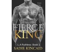 Sadie Kincaid Fierce King (Tascabile) L.A. Ruthless