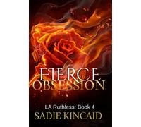 Sadie Kincaid Fierce Obsession (Tascabile) La Ruthless Discreet Special Editions
