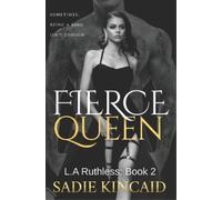 Sadie Kincaid Fierce Queen (Tascabile) L.A. Ruthless