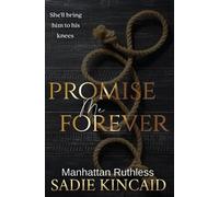 Sadie Kincaid Promise Me Forever (Tascabile)