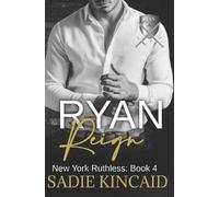 Sadie Kincaid Ryan Reign (Tascabile) New York Ruthless