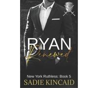 Sadie Kincaid Ryan Renewed (Tascabile) New York Ruthless