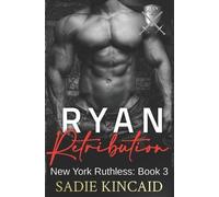Sadie Kincaid Ryan Retribution (Tascabile) New York Ruthless