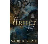 Sadie Kincaid The Perfect Fit (Tascabile)