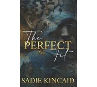 Sadie Kincaid The Perfect Fit (Tascabile)